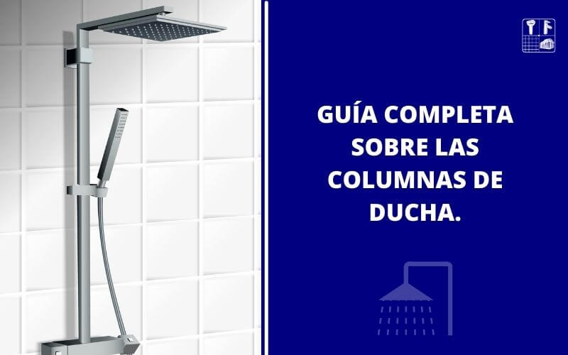 Cómo escoger la columna de ducha adecuada.