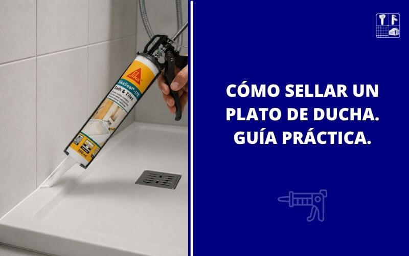 cómo sellar un plato de ducha