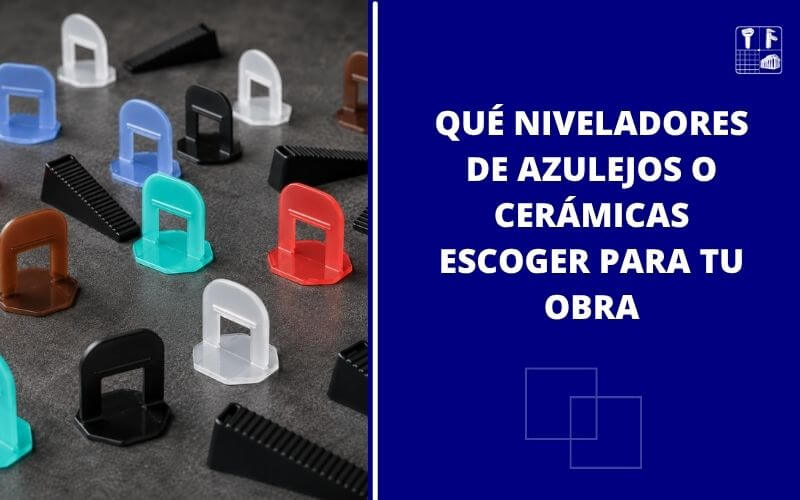 mejores niveladores de azulejos