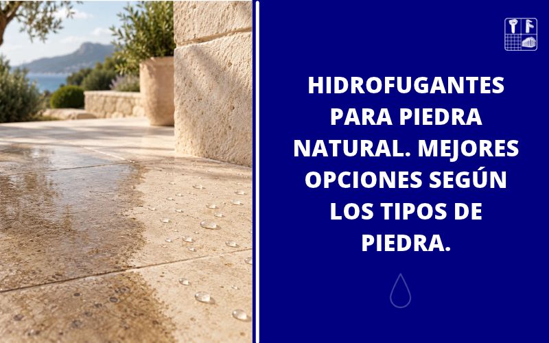 elegir hidrofugante para piedra natural